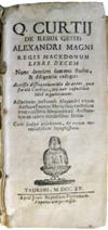 ALEXANDER THE GREAT.  Curtius Rufus, Quintus. De rebus gestis Alexandri Magni regis Macedonum, libri decem.  1715